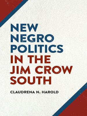 cover image of New Negro Politics in the Jim Crow South